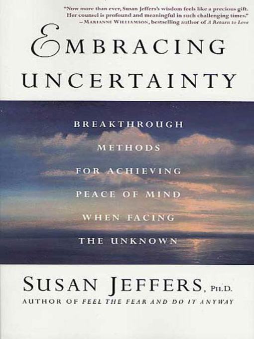 Title details for Embracing Uncertainty by Susan Jeffers, Ph.D. - Wait list